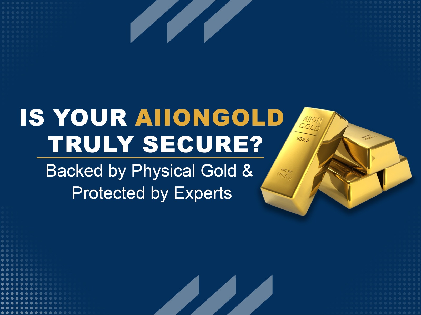 Is AiionGold Digital Gold Securely Backed by Physical Gold?