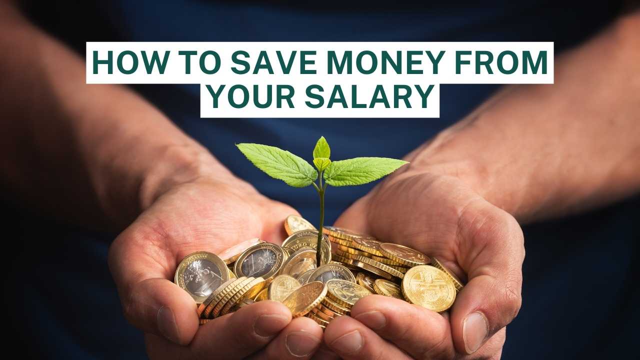 How To Save Money From Your Salary